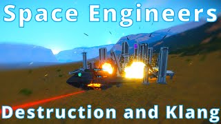 Space Engineers - Destruction AND Klang Compilation