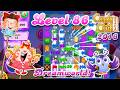 Level 86 Dreamworld - 2016 OG Candy Crush Saga