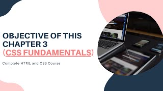 CSS Fundamentals (Chapter 3 Objective) Tutorial 32