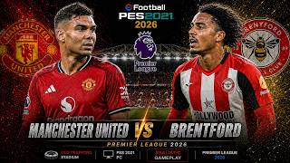 [Efootball 2026] Manchester United vs Brentford | Premier League | Gameplay Full HD RTX 3080