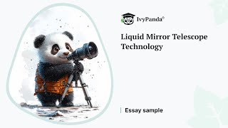 Liquid Mirror Telescope Technology | Essay Example