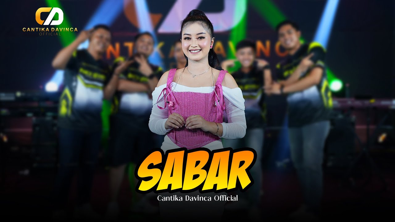 Cantika Davinca - Sabar (Official Music Video) | Duh Sayang Ngapuntene Saestu
