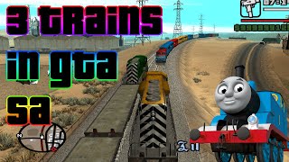 GTA San Andreas - Three Trains Mod