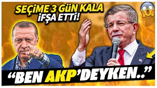 Ahmet Davutoğlu seçime 3 gün kala ifşa etti: “AKP’deyken milletvekillerini topladım ve dedim ki..”