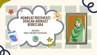 MEMBUAT PRESENTASI ANIMASI BERBICARA DENGAN CANVA FOR EDUCATION