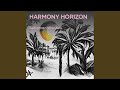 Harmony horizon remix
