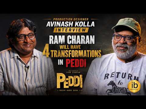 Ram Charan will have 4 transformations in Peddi | Avinash Kolla interview | idlebrain Jeevi - IDLEBRAINLIVE