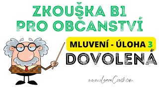 Zkouška pro české občanství B1: Úloha 3 - příklad dialogu - DOVOLENÁ