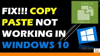 fix!!! copy paste not working on windows 10
