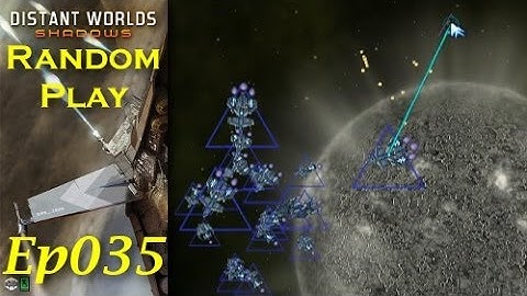 Distant Worlds Shadows - Random Play - Lemeresh - Ep035