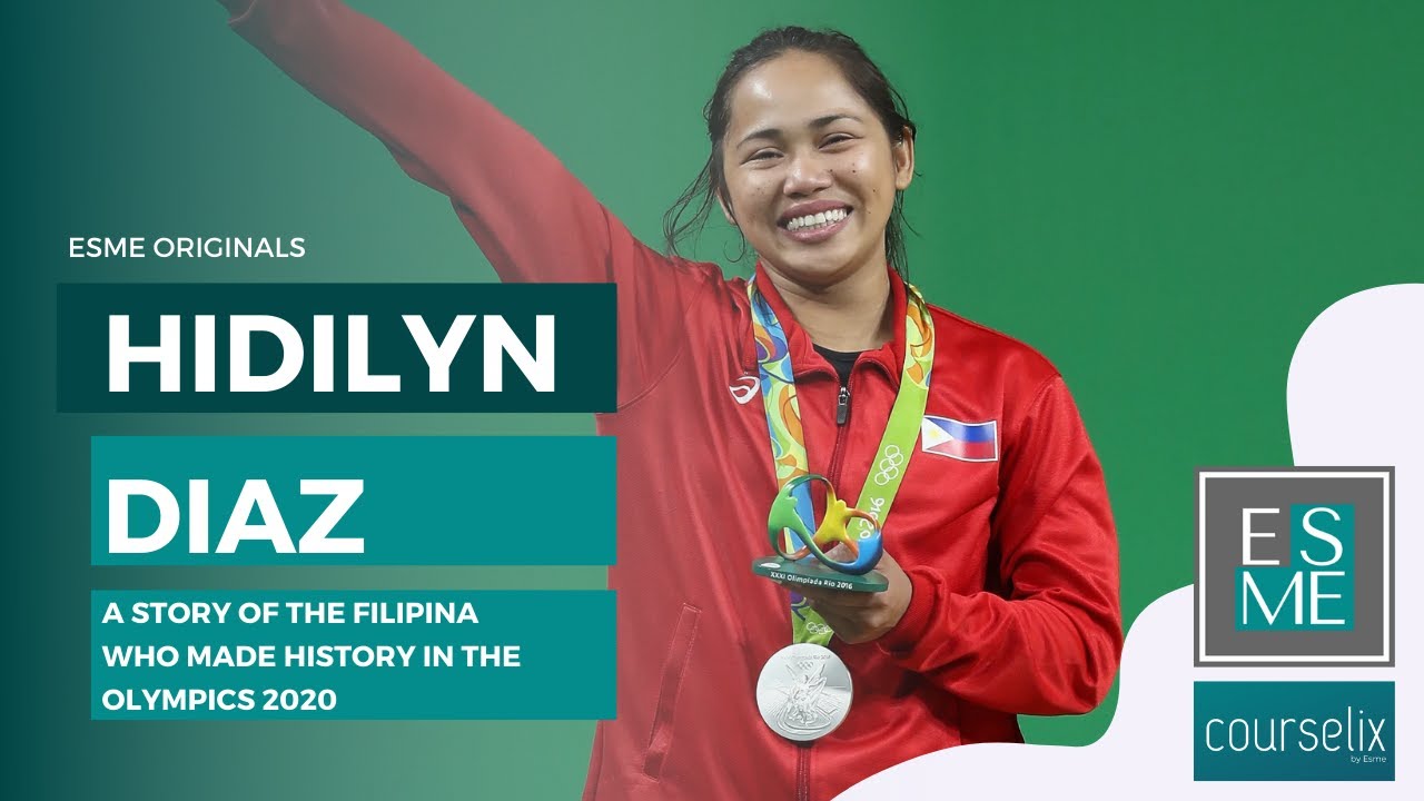 Hidilyn Diaz |  A story of the Filipina who made history in the Olympics 2020 | ESME Philippines