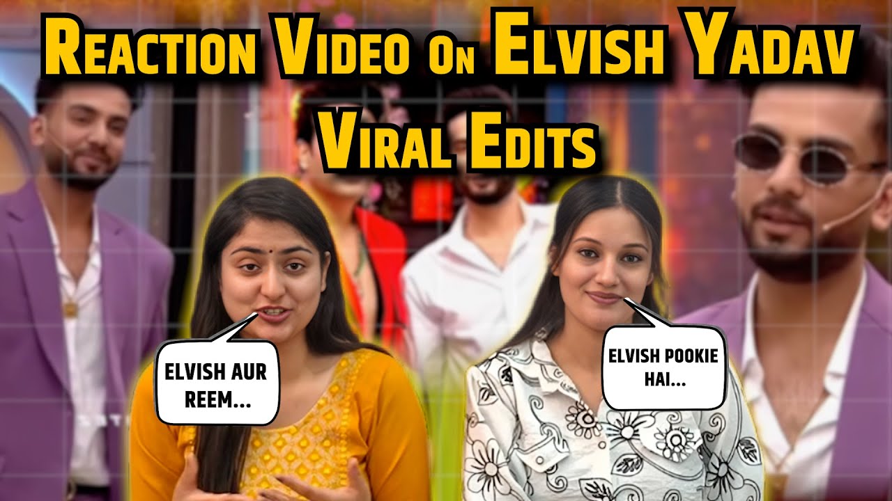 Reaction Video On Elvish Yadav Viral Edits | Laughter Chef | Elvish Army | Viral Videos |