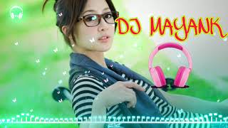 JaaT ki YaaRi HaRgi Mai DiL JaB DeKhE TerE Remix By Dj MaYaNk Raj Flp detail in discription
