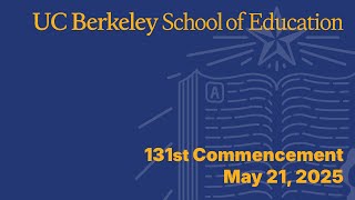 Berkeley School of Education 2025 commencement