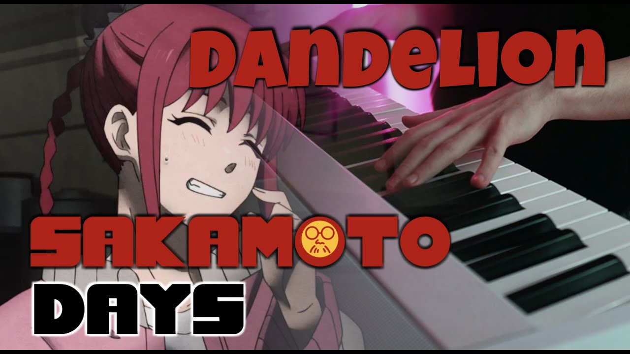 (SAKAMOTO DAYS Part 2 ED) go!go!vanillas - Dandelion ダンデライオン | Piano Cover