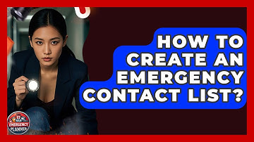 How To Create An Emergency Contact List? - Your Emergency Planner