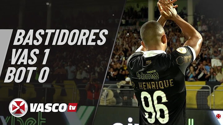 BASTIDORES | VASCO 1 X 0 BOTAFOGO | VASCOTV