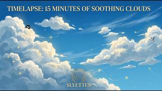 Sky Timelapse for Sleep & Study 🎧 15 Min of Calming Clouds & Ambient Music