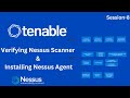Session 8: Verifying Nessus Scanner &amp; Installing Nessus Agent for Secure Vulnerability Management