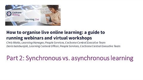 Part 2: Synchronous vs. asynchronous learning