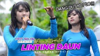 Download lagu DANGDUT KOPLO YANG PERNAH TENAR PADA MASANYA - LINTING DAUN - VERSION - ENA SISMITA FT NEW SAMBA.