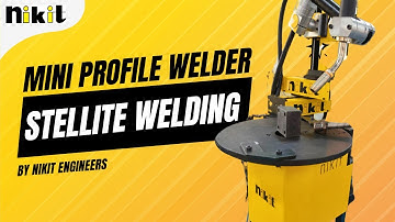 Stellite welding - Mini Profile Welder | Nikit Engineers Welding Automation #welding #weldingmachine