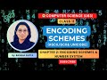 CBSE Computer Science(083):Encoding Schemes| ASCII| ISCII| Unicode| Chapter 2| CLASS 11 #cbse #viral