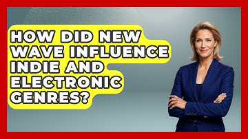 How Did New Wave Influence Indie And Electronic Genres? - Alt Scene Guru