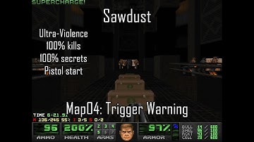 Doom II: Sawdust - Map04: Trigger Warning (Ultra-Violence 100%)