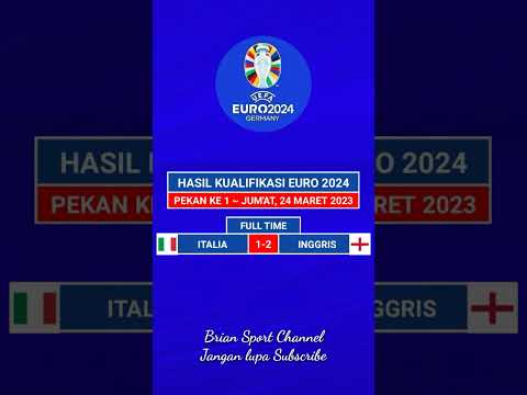 Hasil Kualifikasi Euro 2024 - ITALIA vs INGGRIS - EURO 2024