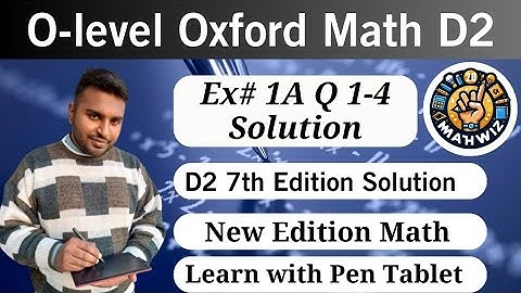 New syllabus Mathematics D2 7th Edition solution | EX 1A | Q 1-4 | Oxford math | math D2 solution |