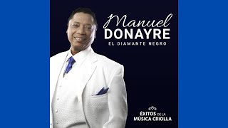 Manuel Donayre - Negro Carbón /Noche Tras Noche /Yo Perdí el Corazón