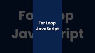 For Loop in JavaScript ⚡ | JS Syntax 🤔🧐