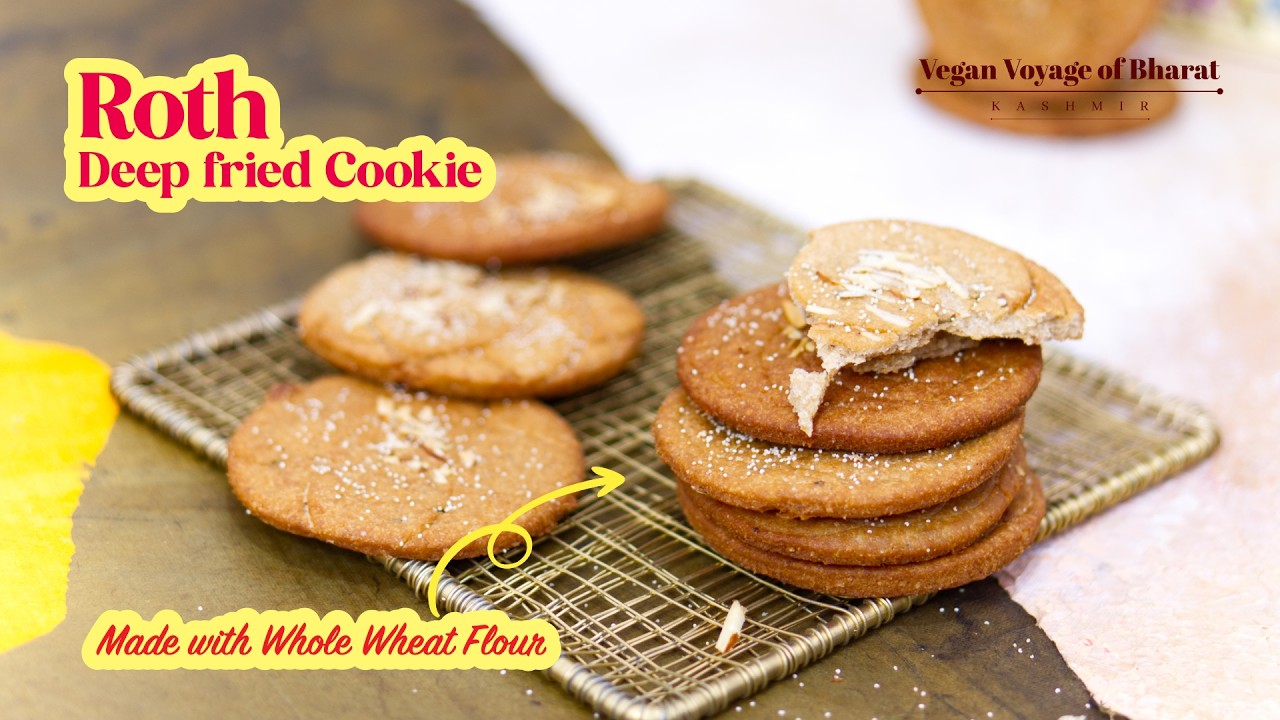 E14 Kashmiri Roth | Whole Wheat Deep Fried Cookie | J&K Series | Vegan Voyage of Bharat