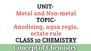 Anodising Aqua Regia Octate Metal And Non-Metal, Class 10