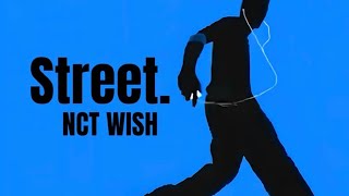 NCT WISH - Street (2AM)