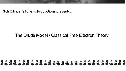 The Drude Model / Classical Free Electron Theory