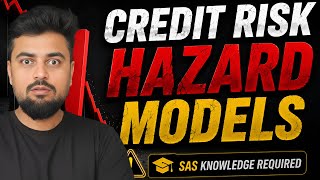 Hazard Models | Credit Risk (SAS) | Most Asked Interview Topic CRACKED!