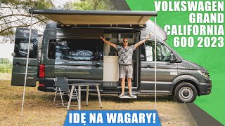 Volkswagen Grand California 600 2.0 TDI 177KM 2023. Idę na wagary!