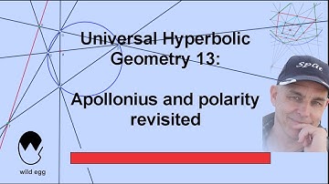 Apollonius and polarity revisited | Universal Hyperbolic Geometry 13 | NJ Wildberger
