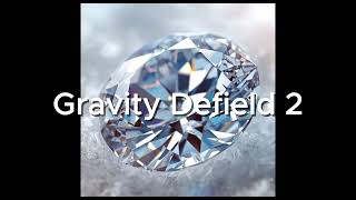 Gravity Defied 2