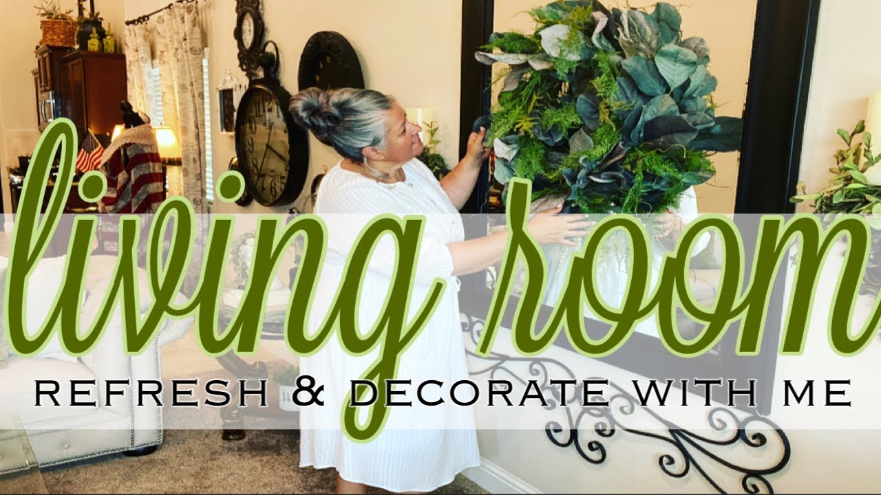 LIVING ROOM REFRESH AND DECORATE WITH ME YouTube