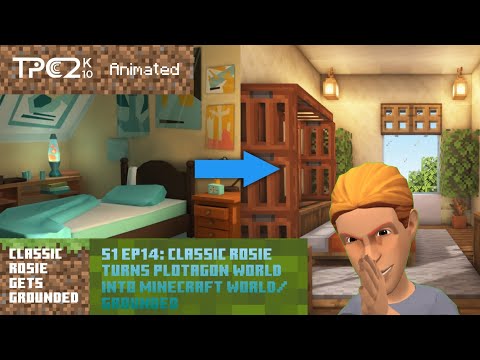 S1 EP14: Classic Rosie turns Plotagon world into Minecraft world/grounded