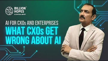 What CXOs and Companies get wrong about AI - 5 critical mistakes | Billion Hopes AI