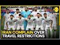 Iran Lodges Protest With FIFA After U.S. Denies Request | WION Sports