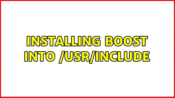 Ubuntu: Installing boost into /usr/include