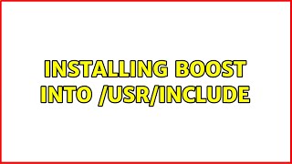 Ubuntu: Installing boost into /usr/include