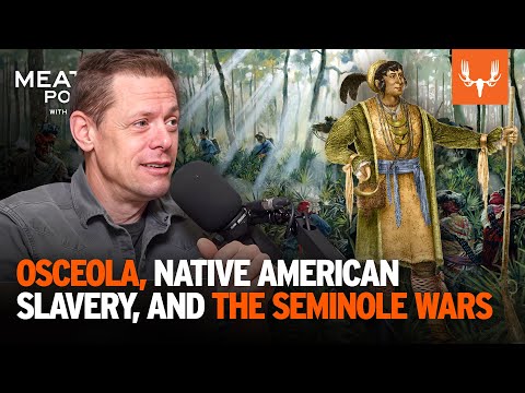 Osceola, Native American Slavery, and The Seminole Wars | The MeatEater Podcast Ep. 832