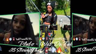 Pluto - Wat Da Fuk (Slowed)