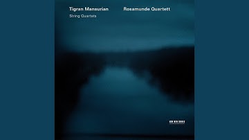 Mansurian: String Quartet No. 2: II. Larghetto